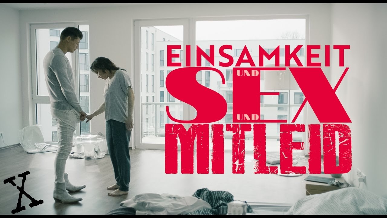 Einsamkeit und Sex und Mitleid - Trailer