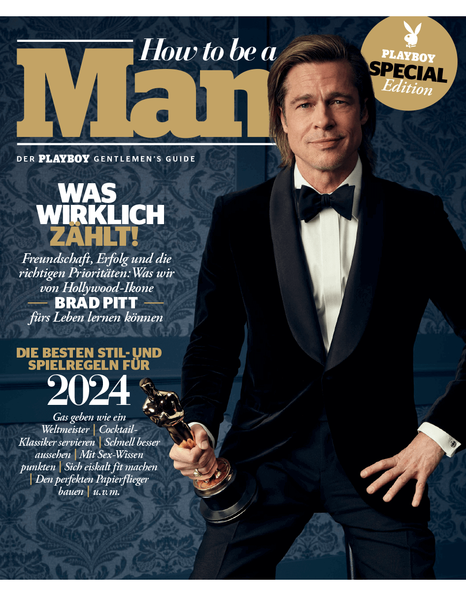 Lernen von Brad Pitt: Jetzt in unserer neuen Sonderausgabe „How to be a Man 2023“